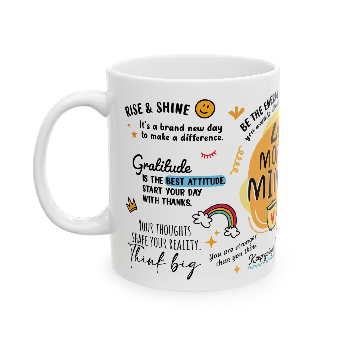 Custom Morning Mindset Mug, Positive Mind Daily Inspirational and Encouraging Message Coffee Mug