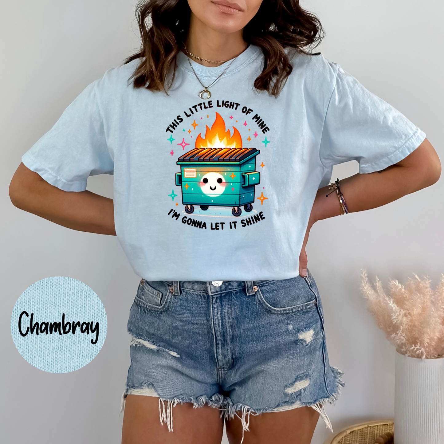 Dumpster Fire Shirts Emotional Dumpster Fire TShirt, This Little Light of Mine, Mental Health, This Little Light of Mine, Dumpster Fire Shirts