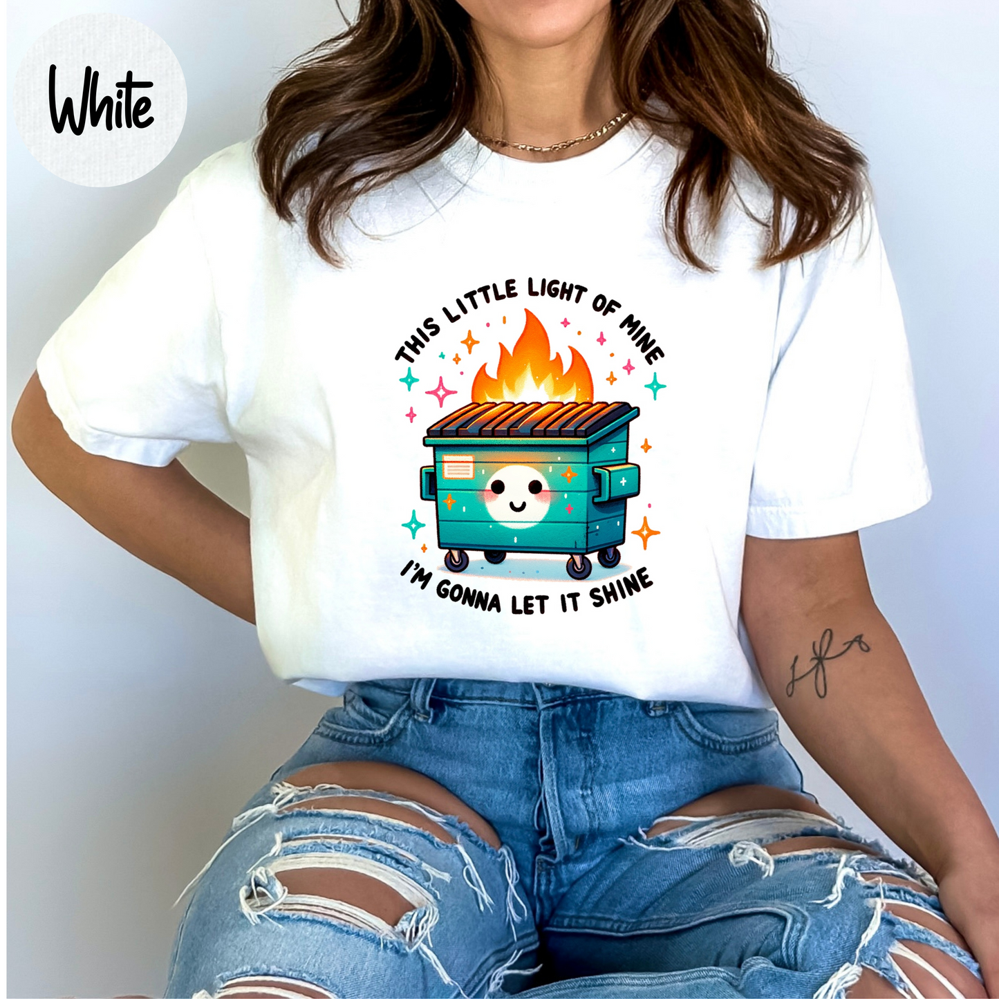 Dumpster Fire Shirts Emotional Dumpster Fire TShirt, This Little Light of Mine, Mental Health, This Little Light of Mine, Dumpster Fire Shirts