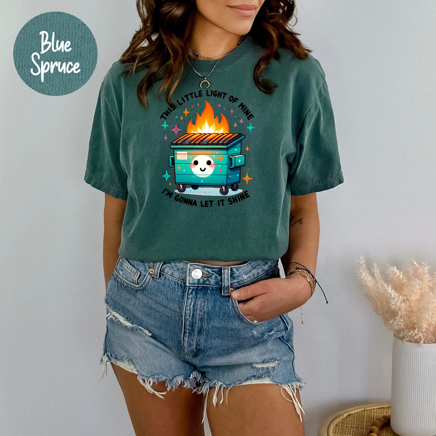 Dumpster Fire Shirts Emotional Dumpster Fire TShirt, This Little Light of Mine, Mental Health, This Little Light of Mine, Dumpster Fire Shirts