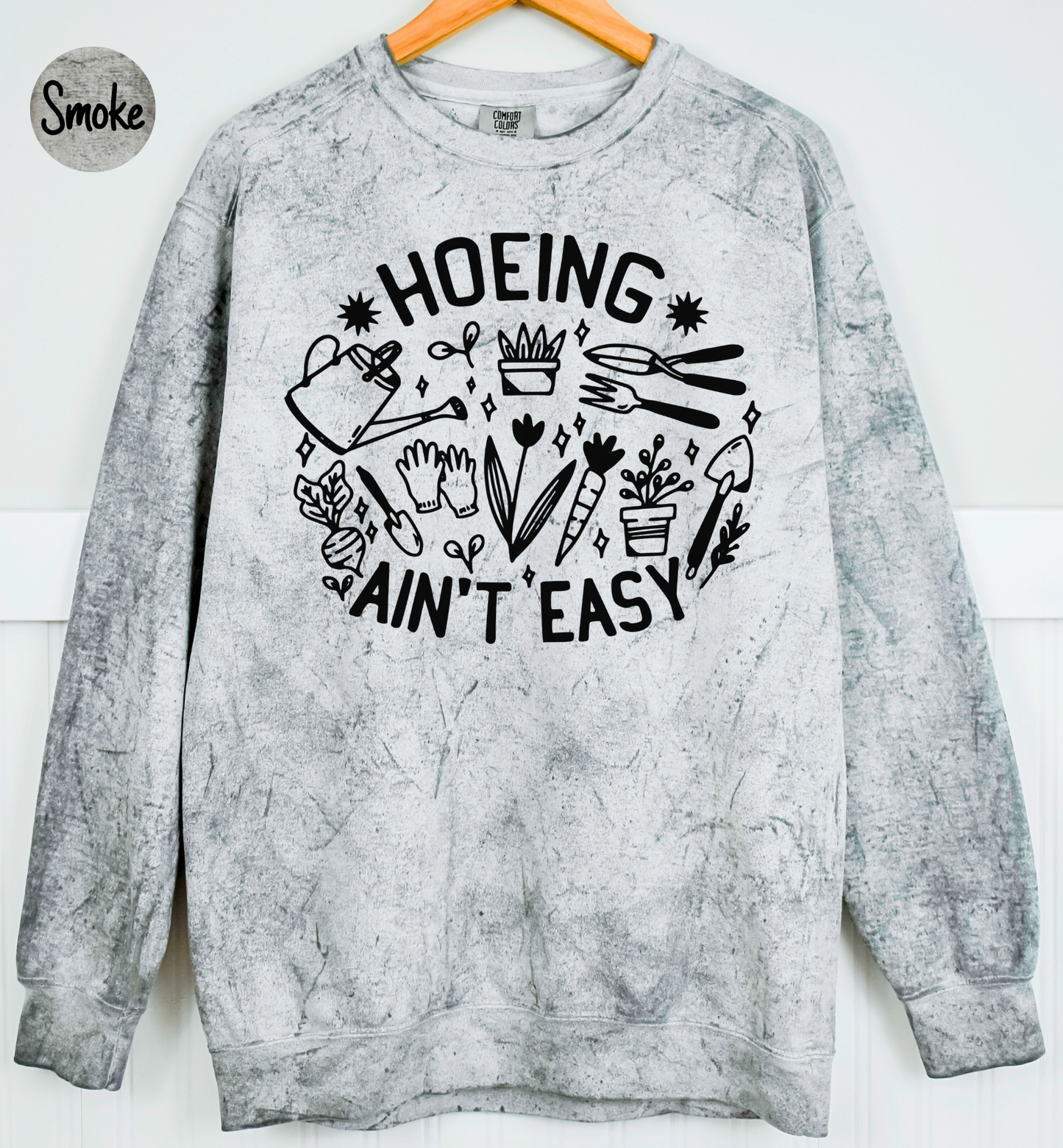 Gardener T Sweatshirt, Plant Lover Sweatshirt, Farmer T Sweatshirt, Hoeing Ain't Easy Sweatshirt, Comfort Colors Color Blast Sweatshirt, Botanical Sweatshirt, Gift For Gardeners, Gardening Sweatshirt, Garden