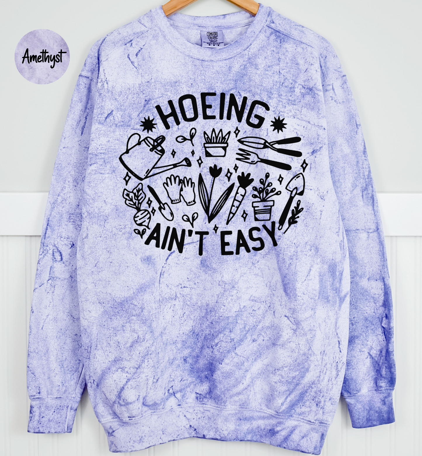 Gardener T Sweatshirt, Plant Lover Sweatshirt, Farmer T Sweatshirt, Hoeing Ain't Easy Sweatshirt, Comfort Colors Color Blast Sweatshirt, Botanical Sweatshirt, Gift For Gardeners, Gardening Sweatshirt, Garden