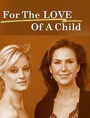 For the Love of A Child