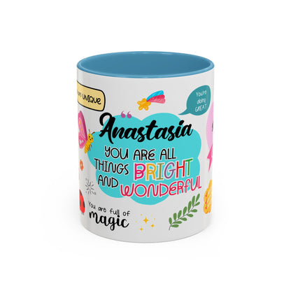 Custom You Are All Things Bright and Wonderful Accent Coffee Mug, Personalized Coffee Mug