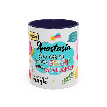 Custom You Are All Things Bright and Wonderful Accent Coffee Mug, Personalized Coffee Mug