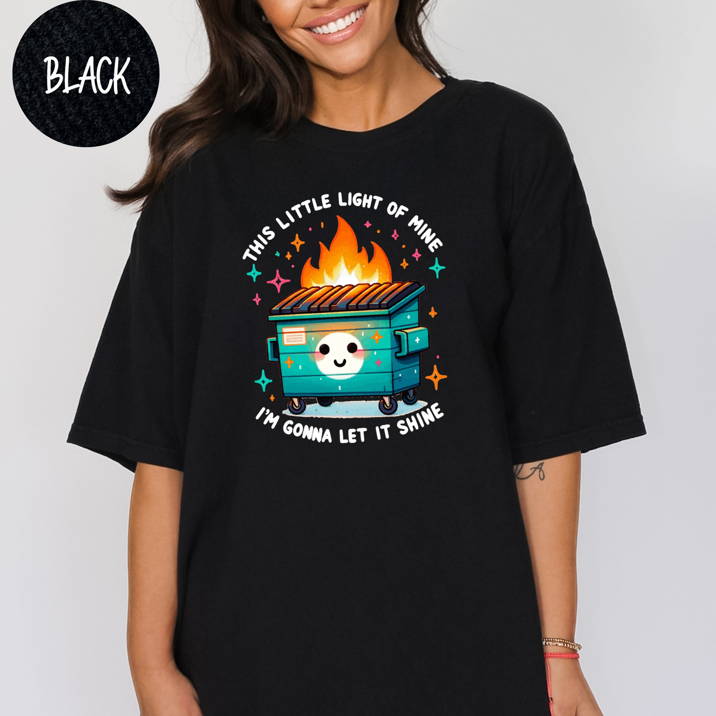 Dumpster Fire Shirts Emotional Dumpster Fire TShirt, This Little Light of Mine, Mental Health, This Little Light of Mine, Dumpster Fire Shirts