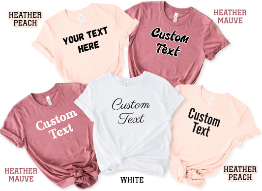 Personalized T-shirt, Custom T-Shirts, Custom Shirt, Custom Shirt Printing, Custom Shirt for Women