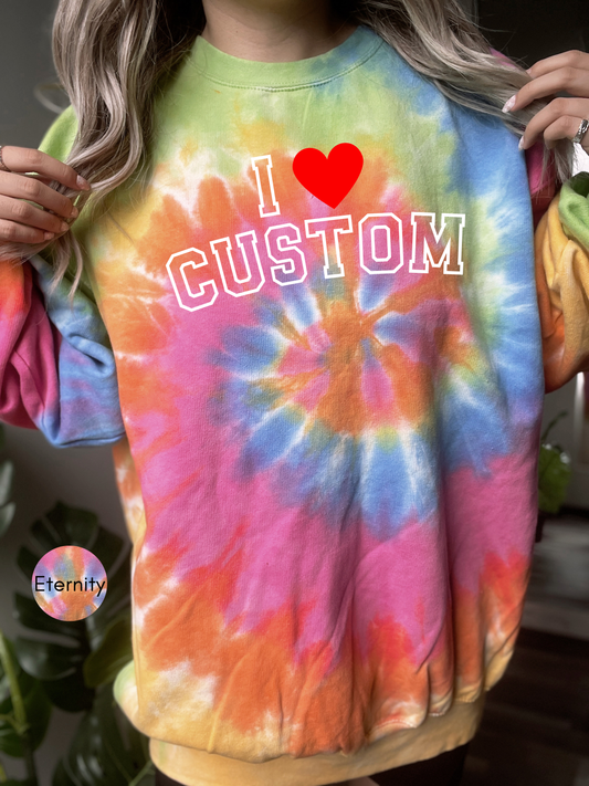 I Love Custom Y2K Tie Dye Sweatshirt, Personalized Sweatshirt, Personalized I Heart Any Text Tie Dye Sweatshirt, I Heart Custom Y2K Tie-Dye Sweatshirt