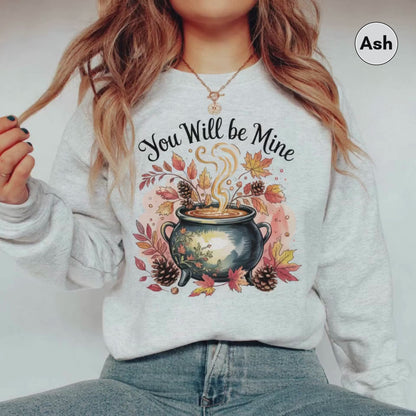 You Will Be Mine Witchy Sweatshirt for Women, Funny Witchy Cauldron Sweatshirt, Fall Leaves Graphic Sweatshirt